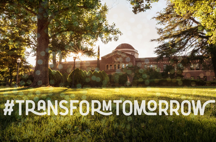 Transform Tomorrow is Chico State's first capital campaign.