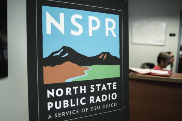 A sign that says NSPR, North State Public Radio