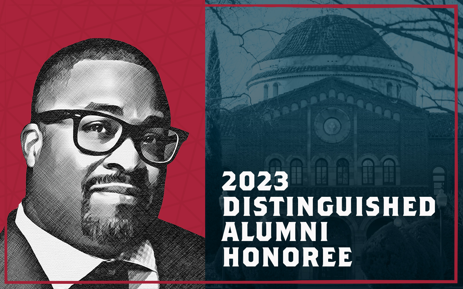 Stylish photo of Rick Callender next to words that say 2023 Distinguished Alumni Honoree