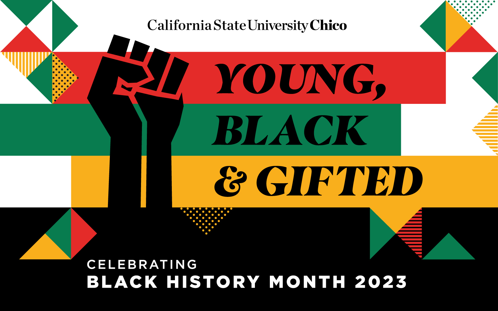 A graphic design with a traditional African flag, a raised fist and the words, "Young, Black, and Gifted," celebrating Black History Month 2023"